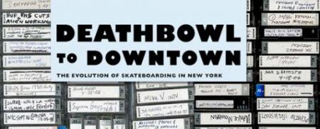 deathbowltodowntown_movie_ny_skate.jpg